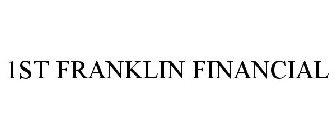 1ST FRANKLIN FINANCIAL