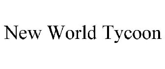 NEW WORLD TYCOON