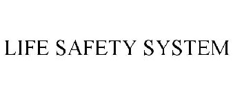 LIFE SAFETY SYSTEM