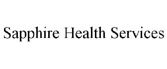 SAPPHIRE HEALTH SERVICES