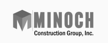 MINOCH CONSTRUCTION GROUP, INC.