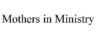 MOTHERS IN MINISTRY