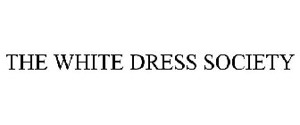 THE WHITE DRESS SOCIETY