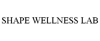 SHAPE WELLNESS LAB