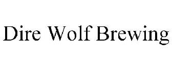 DIRE WOLF BREWING