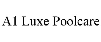 A1 LUXE POOLCARE