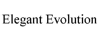 ELEGANT EVOLUTION