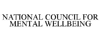 NATIONAL COUNCIL FOR MENTAL WELLBEING