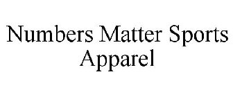 NUMBERS MATTER SPORTS APPAREL