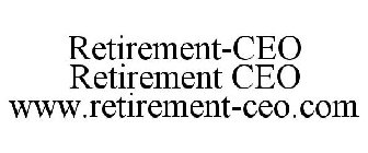RETIREMENT-CEO RETIREMENT CEO WWW.RETIREMENT-CEO.COM