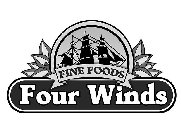 FOUR WINDS FINE FOODS