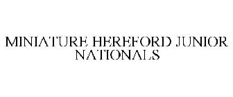 MINIATURE HEREFORD JUNIOR NATIONALS