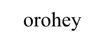 OROHEY