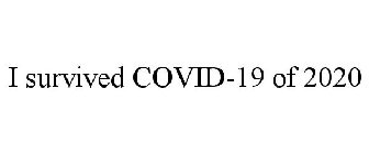 I SURVIVED COVID-19 OF 2020