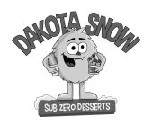DAKOTA SNOW SUB ZERO DESSERTS