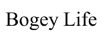 BOGEY LIFE