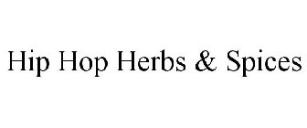 HIP HOP HERBS & SPICES