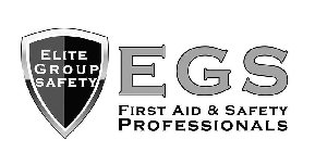 ELITE GROUP SAFETY EGS FIRST AID & SAFETY PROFESSIONALS