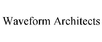 WAVEFORM ARCHITECTS