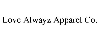 LOVE ALWAYZ APPAREL CO.