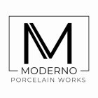 M MODERNO PORCELAIN WORKS