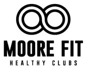 MOORE FIT HEALTHY CLUBS