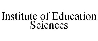 INSTITUTE OF EDUCATION SCIENCES
