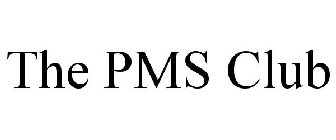 THE PMS CLUB