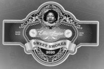 ELLA LOUISE SWEET SMOKES 2020 HAND MADE DOM. REP.