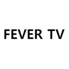 FEVER TV