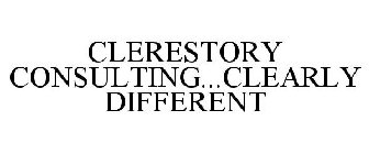 CLERESTORY CONSULTING...CLEARLY DIFFERENT