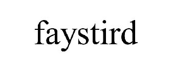 FAYSTIRD