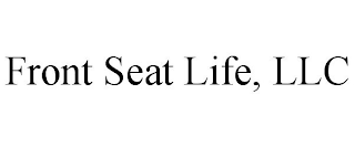 FRONT SEAT LIFE, LLC
