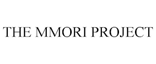 THE MMORI PROJECT