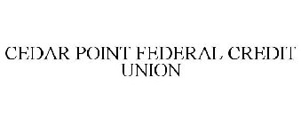 CEDAR POINT FEDERAL CREDIT UNION