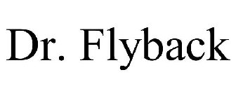 DR. FLYBACK