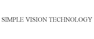 SIMPLE VISION TECHNOLOGY