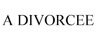 A DIVORCEE