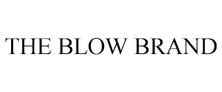 THE BLOW BRAND