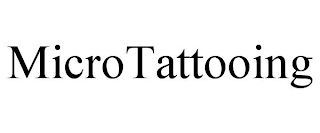 MICROTATTOOING