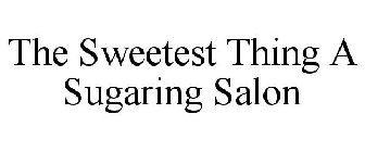 THE SWEETEST THING A SUGARING SALON