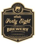 48 STATE FORTY EIGHT BREWERY CRAFT BEER & PROVISIONS