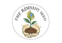 THE REMNANT SEED