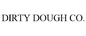 DIRTY DOUGH CO.
