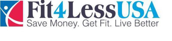FIT 4 LESS USA SAVE MONEY. GET FIT LIVE BETTER