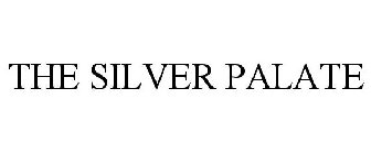 THE SILVER PALATE