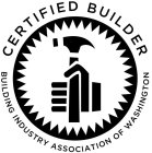 CERTIFIED BUILDER BUILDING INDUSTRY ASSOCIATION OF WASHINGTON