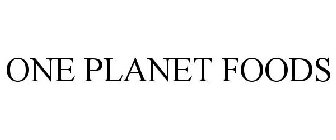 ONE PLANET FOODS
