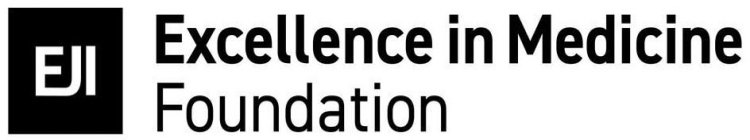 EJI EXCELLENCE IN MEDICINE FOUNDATION