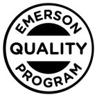 EMERSON QUALITY PROGRAM